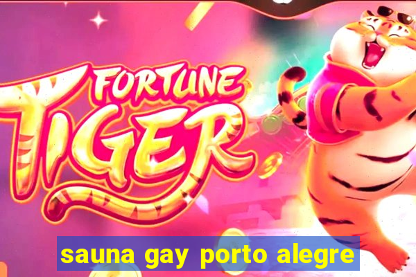 sauna gay porto alegre